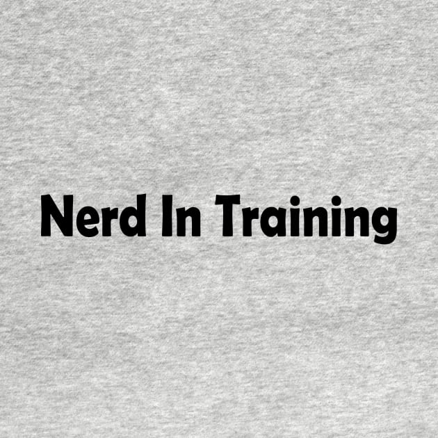 Nerd in Training by yasminrose